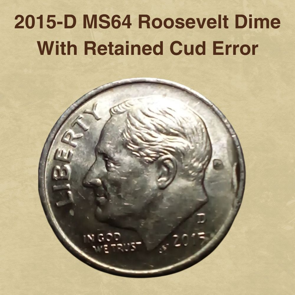 2015 Roosevelt dime die crack error showing raised line on coin surface with retained cud blob near rim